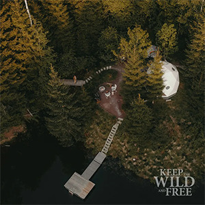 Keep the wild and free, глэмпинг