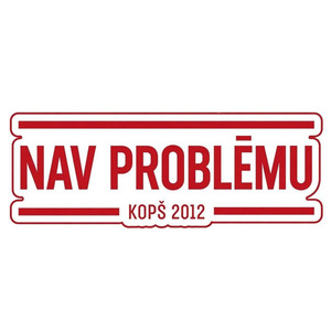 Nav Problēmu, SIA